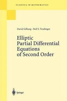 Elliptic Partial Differential Equations Of Second Order