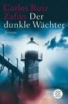 DER DUNKLE WAECHTER