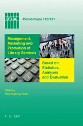 Management, Marketing And Promotion Of Library Services Based On Statistics, Analyses And Evaluation