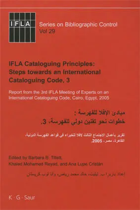 Ifla Cataloguing Principles: Steps Towards An International Cataloguing Code, 3 / Vol. 29