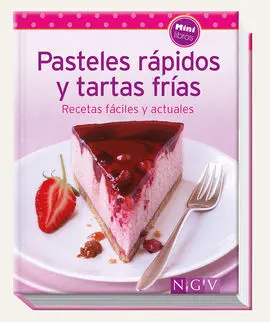Pasteles Rapidos y Tartas Frias (Minilibros de Cocina)