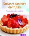 Tartas y Pasteles de Frutas. Frescos, Dulces e Irresistibles
