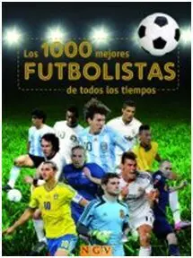 Los 1000 Mejores Futbolistas de Todos los Tiempos