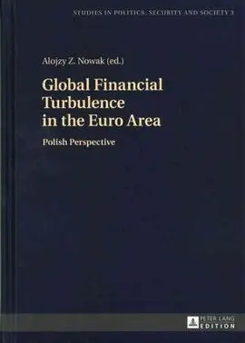 Global Financial Turbulence In The Euro Area. Polish Perspective