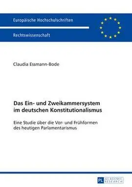Das Ein- Und Zweikammersystem In Deutschen Konstitutionalismus