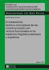 EL TRATAMIENTO TEORICO CONCEPTUAL DE LAS CONSTRUCCIONES CON VERBOS FUNCIONALES EN LA TRADICION LINGÜISTICA ALEMANA