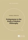 PROLEGOMENA TO THE STUDY OF MODERN PHILOSOPHY