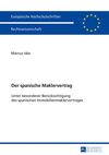 DER SPANISCHE MAKLERVERTRAG
