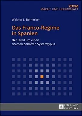 Das Franco-Regime In Spanien. Der Streit Um Einen Chamaleonhaften Systemtypus