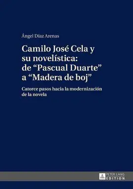 Camilo Jose Cela y Su Novelistica: de 