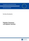 DIGITALES TESTAMENT UND DIGITALER NACHLASS