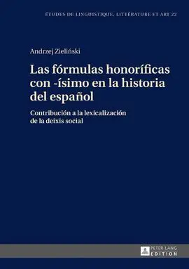 Las Formulas Honorificas con -Isimo en la Historia del Español