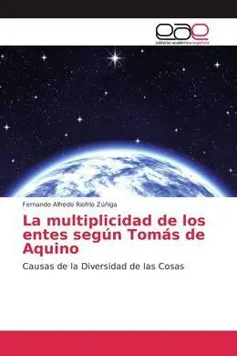 La Multiplicidad de los Entes Según Tomás de Aquino: Causas de la Diversidad de las Cosas