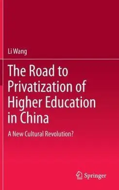 The Road To Privatization Of Higher Education In China