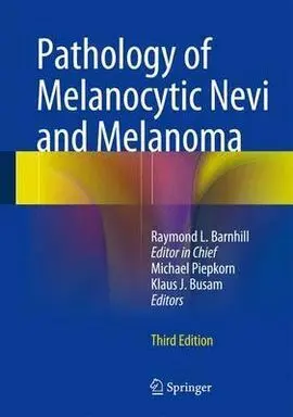 Pathology Of Melanocytic Nevi And Melanoma