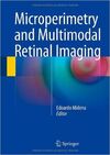 MICROPERIMETRY AND MULTIMODAL RETINAL IMAGING