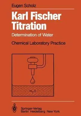 Karl Fischer Titration: Determination Of Water