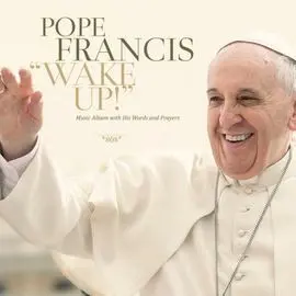 Despertad Papa Francisco