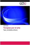 TERAPIAS POR EL ARTE: TIPOS, VARIEDADES Y EFICACIA