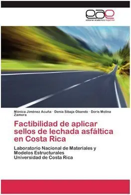 Factibilidad de Aplicar Sellos de Lechada Asfaltica en Costa Rica