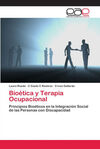 BIOETICA Y TERAPIA OCUPACIONAL