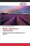 MUJER, LITERATURA Y CONVERSIÓN