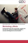 MARKETING Y MODA: COMPORTAMIENTO DEL CONSUMIDOR, GESTION DE LAS MARCAS, POLITICA