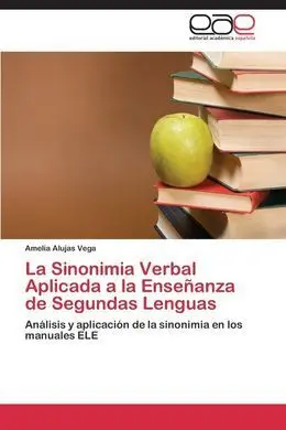 La Sinonimia Verbal Aplicada a la Enseñanza de Segundas Lenguas