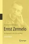 ERNST ZERMELO: AN APPROACH TO HIS LIFE AND WORK