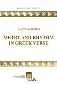 Metre And Rhythm In Greek Verse