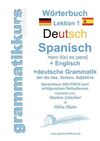 WÖRTERBUCH DEUTSCH - SPANISCH - ENGLISCH A1: LERNWORTSCHATZ A1 SPRACHKURS DEUTSC