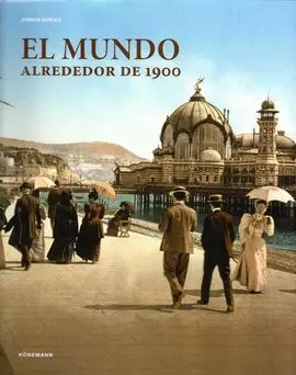 El Mundo Alrededor de 1900