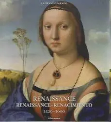 Renaissance ; Renaissance ; Renacimiento 1420-1600