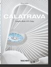CALATRAVA. COMPLETE WORKS 1979TODAY. 45TH ED.