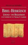 BIBEL-HEBRÄISCH: LÖSUNGS- UND BEGLEITBAND