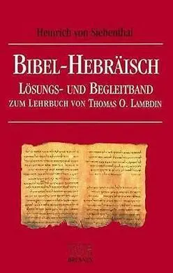 Bibel-Hebräisch: Lösungs- Und Begleitband