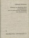 WILHELM VON HUMBOLDTS BRIEF AN ABEL-REMUSAT UND DIE PHILOSOPHISCHE GRAMMATIK DES ALTCHINESISCHEN