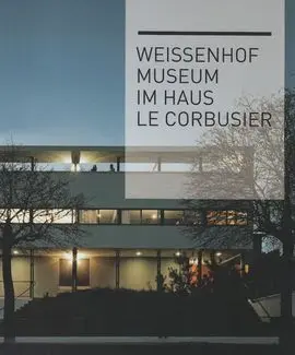 Weissenhof Museum Im Haus le Corbusier