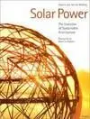 Solar Power. The Evolution Of Sustainable Architecture