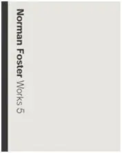 Foster: Norman Foster Works 5