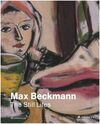 MAX BECKMANN. THE STILL LIFES