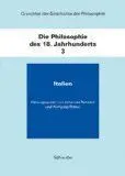 Grundriss Der Geschichte Der Philosophie. Die Philosophie Des 18. Jahrhunderts. Bd Iii Johannes Rohbeck / Wolfgang Rother (Hrsg. ) Italien