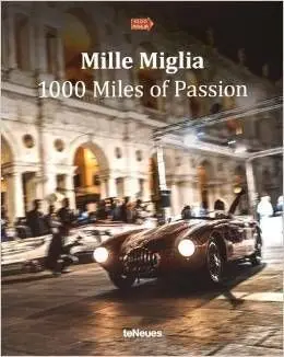 Mille Miglia 1000 Miles Of Passion