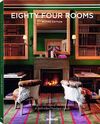 EIGHTY FOUR ROOMS ALPINE