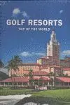 Golf Resorts Top Of The World
