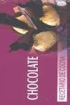 Chocolate. Recetario de Cocina