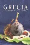 La Cocina Mediterranea. Grecia