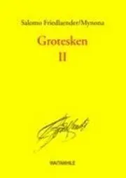 Grotesken Ii - Gesammelte Schriften Band 8
