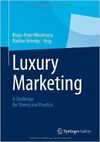LUXURY MARKETING: A CHALLENGE FOR THEORY AND PRACTICE