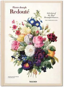 Redouté: Selection Of The Most Beautiful Of Flowers